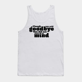 Gone but not forgotten Tank Top